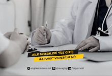 aile hekimi işe giriş raporu